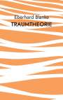 Eberhard Blanke: Traumtheorie, Buch