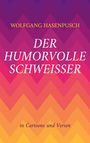 Wolfgang Hasenpusch: Der humorvolle Schweisser, Buch