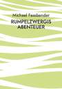 Michael Fassbender: Rumpelzwergis Abenteuer, Buch