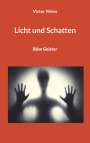 Victor Weiss: Licht und Schatten, Buch
