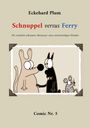 Eckehard Plum: Schnuppel versus Ferry, Buch