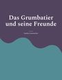 Sandra Gemmecker: Das Grumbatier und seine Freunde, Buch