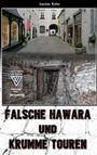 Joachim Koller: Falsche Hawara und krumme Touren, Buch