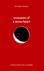 Lena Mingzhu Weiberlenn: remnants of a moon heart, Buch