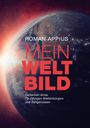 Roman Appius: Mein Weltbild, Buch