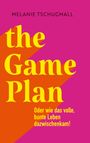 Melanie Tschugmall: The Game Plan, Buch