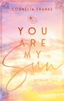Cornelia Franke: You Are My Sun, Buch