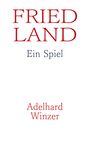 Adelhard Winzer: Friedland, Buch