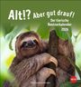 : Alt! Aber gut drauf Postkartenkalender 2026 - Der tierische Rentnerkalender, KAL