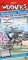 Texte: "WERNERS 2027", "Beinhaarter Planer", "Freie Bahn mit Marzipan", "Die schärfsten Schüsseln". Comic-Figur auf Motorrad.