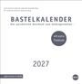 "Bastelkalender 2027" steht im Zentrum, darunter: "Das persönliche Geschenk zum Selbstgestalten." "Mit extra Titelblatt" steht in einem Kreis.