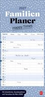 2027 Familienplaner. Happy Times. Enthält Namen, Termine und Geburtstage. Mit Schulferien, Stundenplänen und Vorschau.
