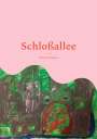 Bernd Schubert: Schloßallee, Buch