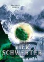 Markus Seirer: Die vier Schwerter, Buch