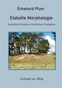 Eckehard Plum: Eiskalte Morphologie, Buch