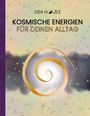 Lisa Hölzle: Kosmische Energien für deinen Alltag, Buch