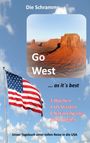 die Schramms Detlef & Kerstin: Go West ... as it's best, Buch