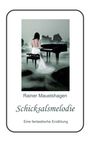Rainer Mauelshagen: Schicksalsmelodie, Buch