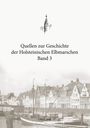 : Quellen zur Geschichte der Holsteinischen Elbmarschen, Buch