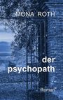 Mona Roth: der psychopath, Buch