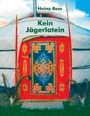 Heinz Ross: Kein Jägerlatein, Buch
