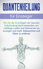 Clemens Neumann: Quantenheilung für Einsteiger, Buch