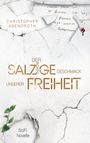 Christopher Abendroth: Der salzige Geschmack unserer Freiheit, Buch