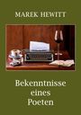 Marek Hewitt: Bekenntnisse eines Poeten, Buch