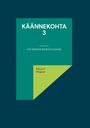 Eduard Wagner: Käännekohta 3, Buch