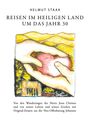 Helmut Staak: Reisen im Heiligen Land um das Jahr 30, Buch