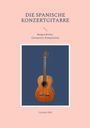 Carsten Sick: Die spanische Konzertgitarre, Buch