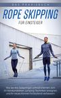 Katja Eden: Rope Skipping für Einsteiger - Das Praxisbuch, Buch