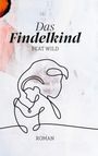 Beat Wild: Das Findelkind, Buch