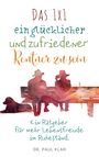 Paul Klar: Das 1x1 ein glücklicher und zufriedener Rentner zu sein, Buch