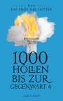 Claus Bisle: 1000 Höllen bis zur Gegenwart IV, Buch