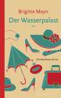 Brigitte Meyn: Der Wasserpalast, Buch