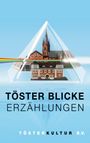 Heidi Kolloch: Töster Blicke ¿ Erzählungen, Buch
