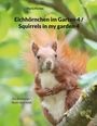 Mario Porten: Eichhörnchen im Garten 4 / Squirrels in my garden 4, Buch
