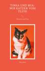 Maria Roth: Tinka und Mia: Wir Katzen vom Fluss, Buch