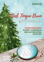 : Steel Tongue Drum Weihnachts-Songbook - Ringbuch, Buch