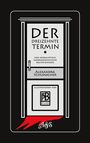 Alexandra M. Schumacher: Der dreizehnte Termin, Buch