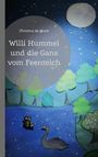 Christina de Groot: Willi Hummel und die Gans vom Feenteich, Buch