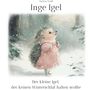 Markus Weiß: Inge Igel, Buch