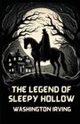 Washington Irving: The Legend Of Sleepy Hollow(Illustrated), Buch