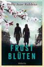 Holly-Jane Rahlens: Frostblüten, Buch