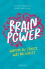 Anders Hansen: Brainpower - Warum du fühlst, was du fühlst, Buch