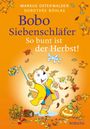 Markus Osterwalder, Dorothée Böhlke. Bobo Siebenschläfer: So bunt ist der Herbst! Illustrationen mit Blättern und Kürbis.