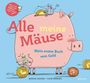 Montse Junyent: Alle meine Mäuse, Buch