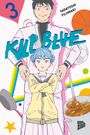 Tadatoshi Fujimaki: Kill Blue 3, Buch