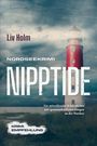 Liv Holm: Nordseekrimi Nipptide: Ein mitreißender Küstenkrimi mit spannenden Ermittlungen an der Nordsee - Krimi Empfehlung, Buch
